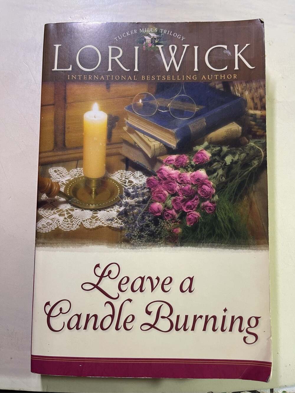 Leave a Candle Burning by Lori Wick (Tucker Mills Trilogy, Book 3)